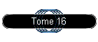 Tome 16
