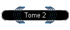 Tome 2