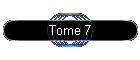 Tome 7
